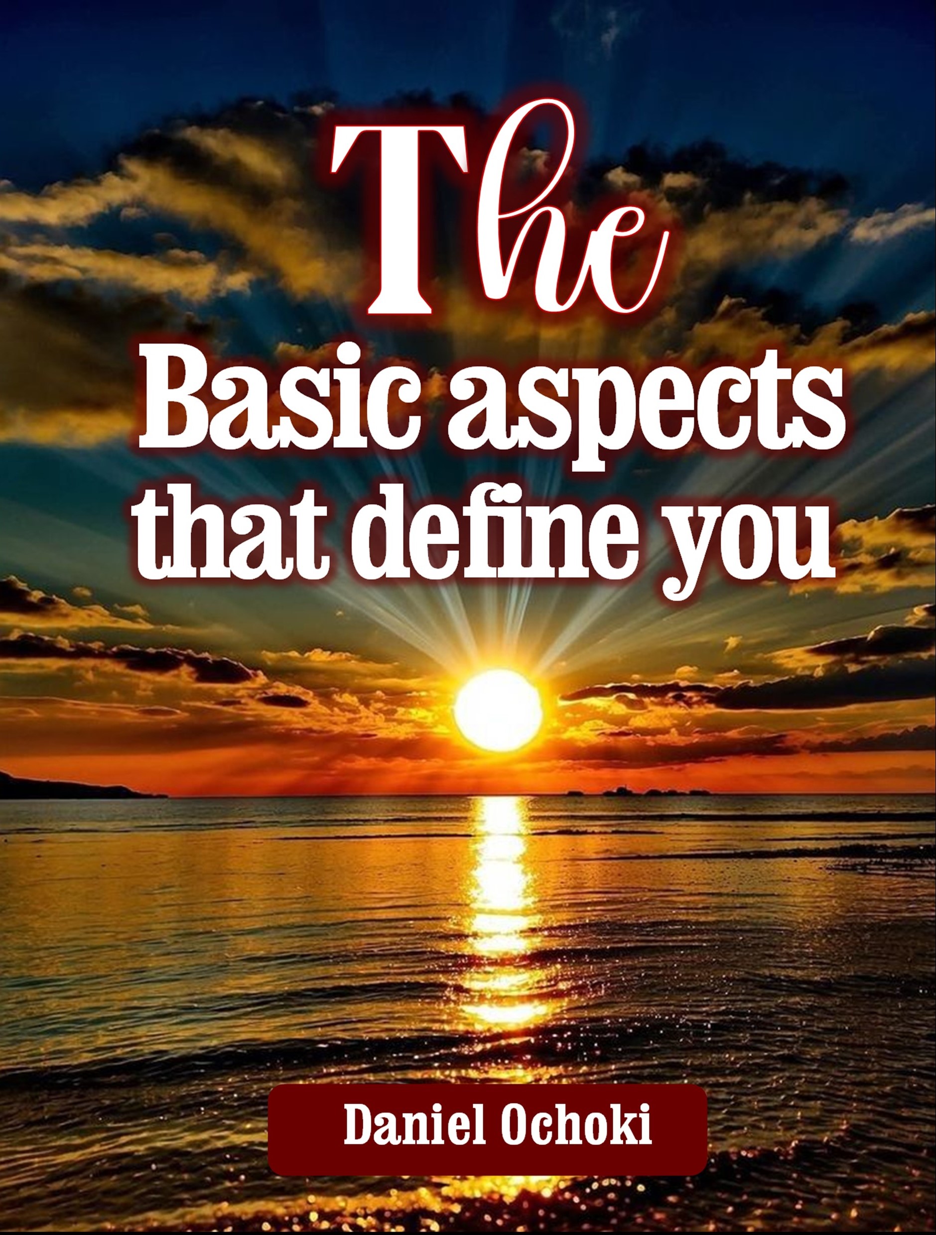 The Basic Aspects that define you