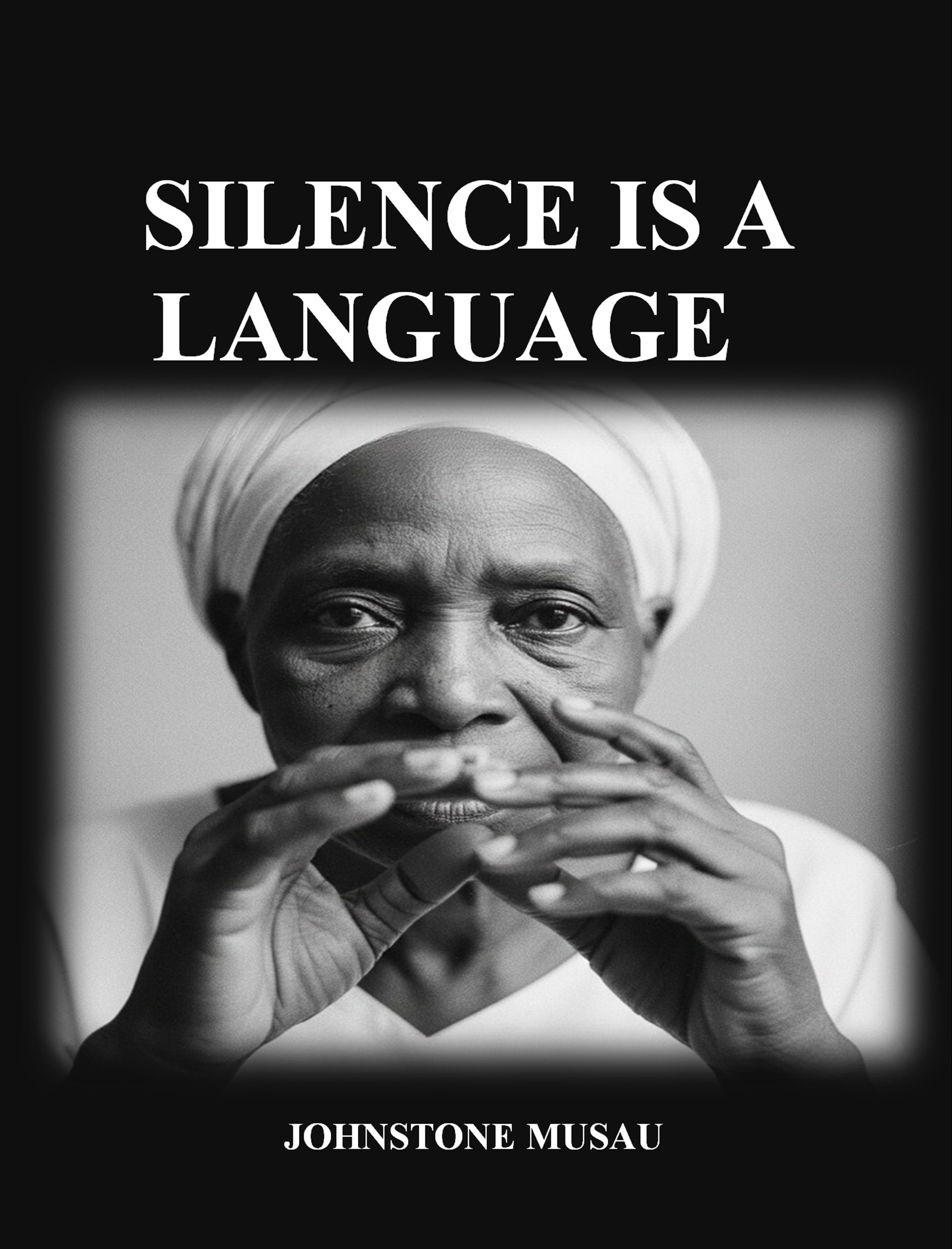 Silence Is a Language