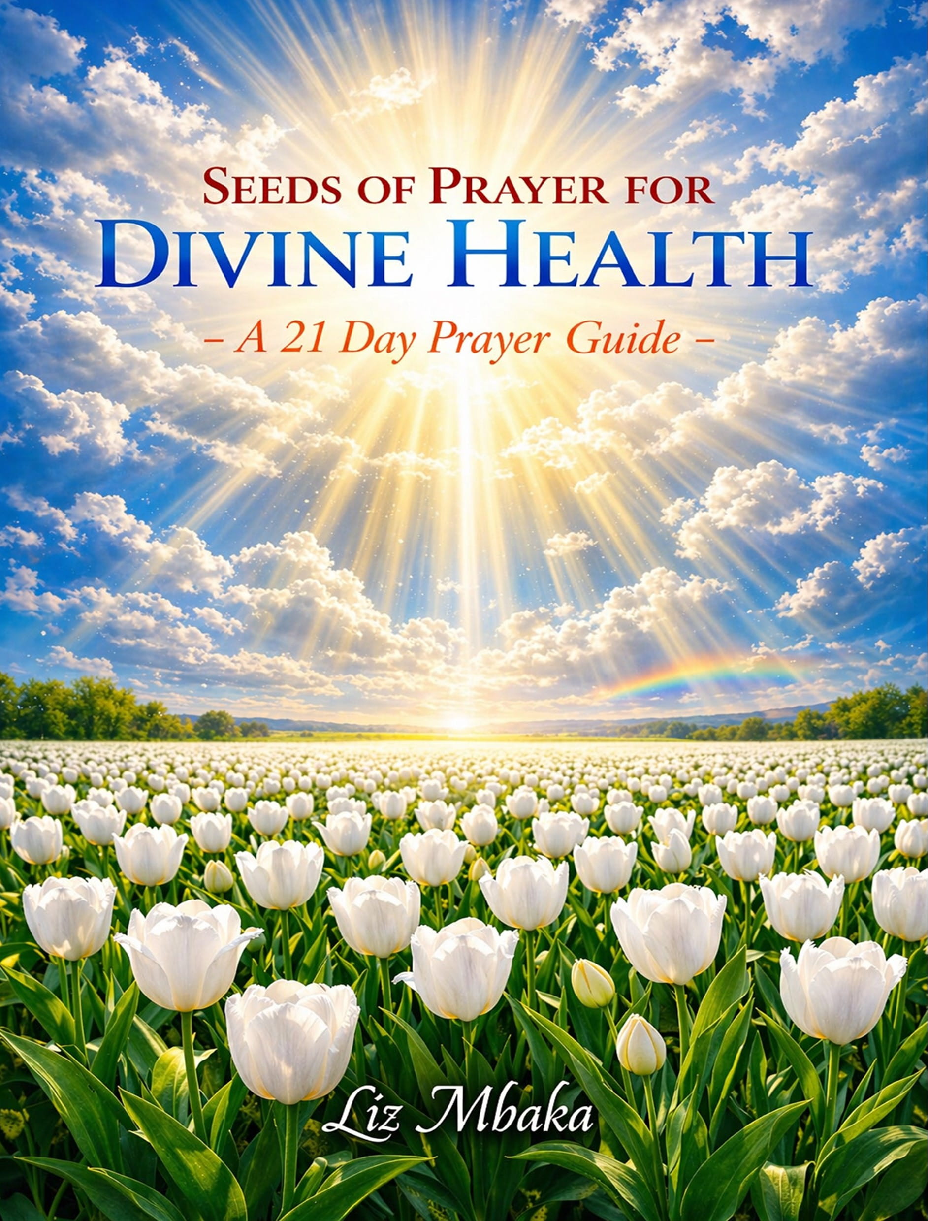 Seeds of Prayer for Divine Health