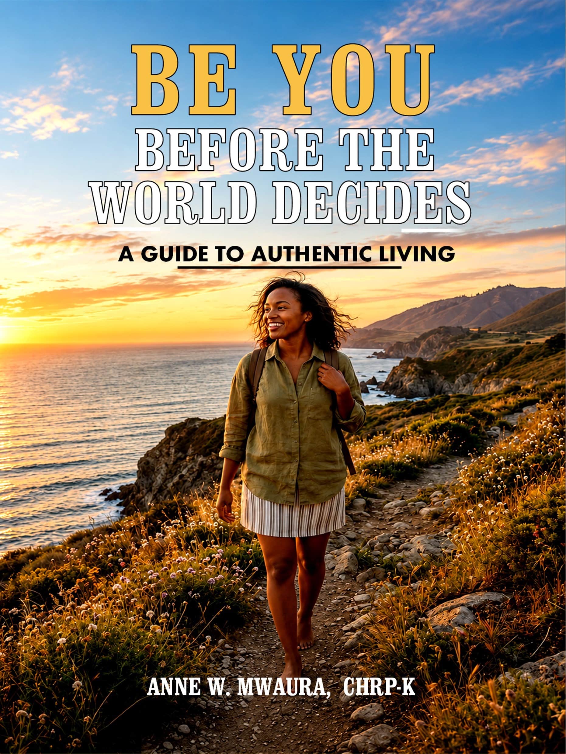 Be You, Before the World Decides