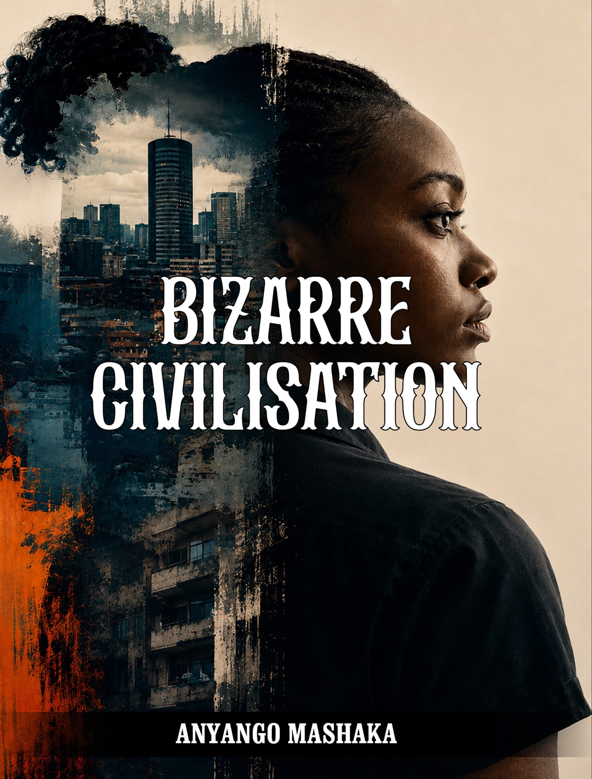 BIZARRE CIVILISATION