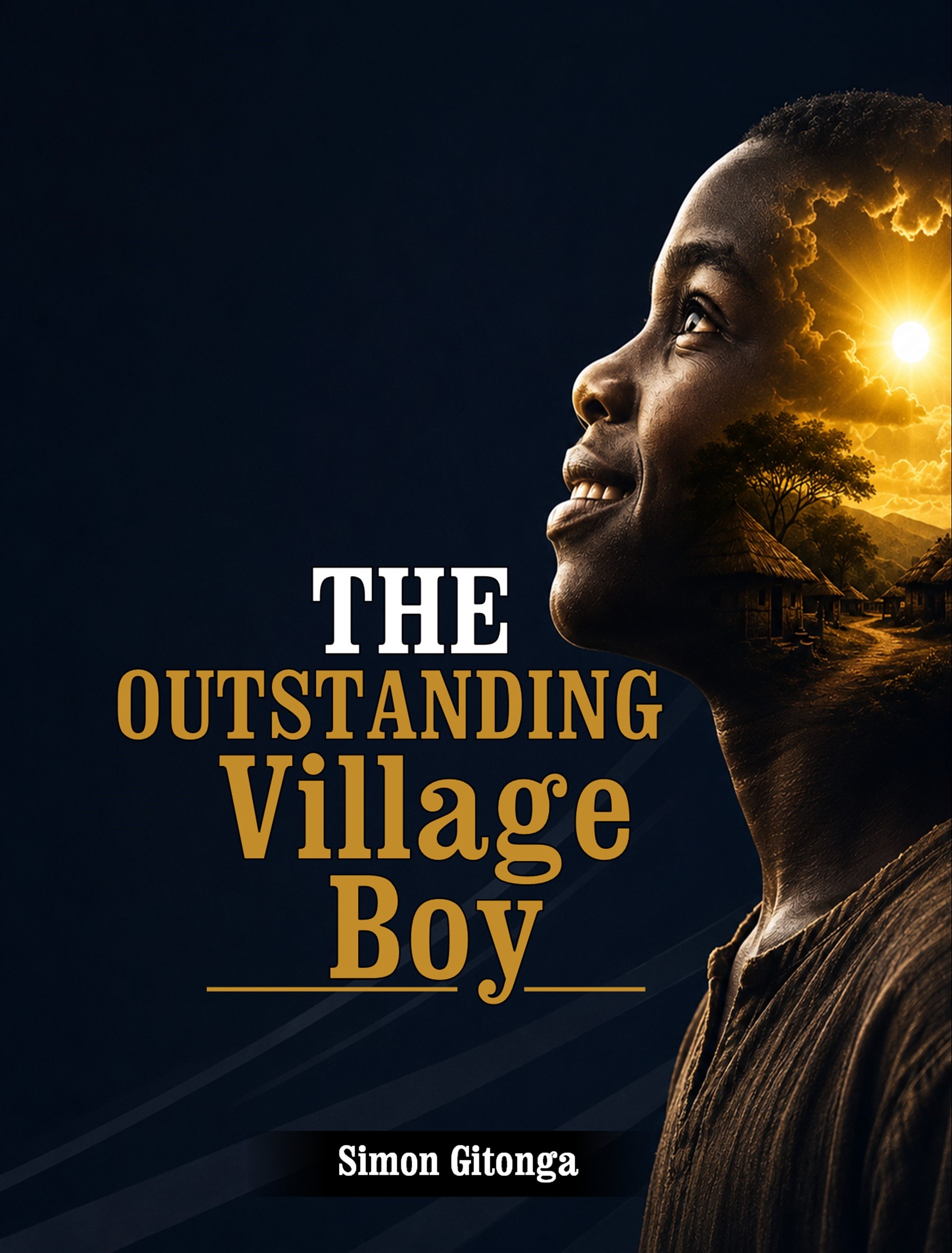 The Outstanding Village Boy